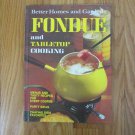 BETTER HOMES AND GARDENS FONDUE COOK BOOK & CONSUMER GUIDE MAIN DISHES 3 BOOK SET