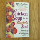 CHICKEN SOUP FOR THE SINGLES SOUL BOOK 101 INSPIRATIONAL STORIES CANFIELD