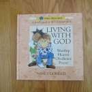 LIVING WITH GOD BOOK NANCY GORRELL CHRISTIAN FOCUS 2000