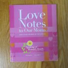 LOVE NOTES TO OUR MOMS BOOK VOLUME V 2007