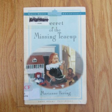 SECRET OF THE MISSING TEACUP BOOK AGES 8 -12 MARIANNE HERING