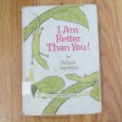 I AM BETTER THAN YOU BOOK AGES   ROBERT LOPSHIRE