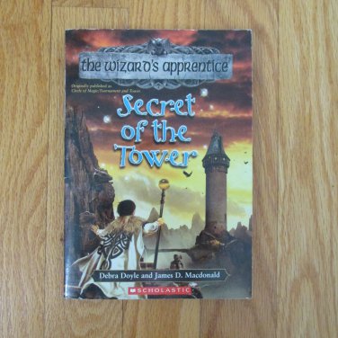 THE WIZARD'S APPRENTICE SECRET OF THE TOWER BOOK DEBRA DOYLE SCHOLASTIC 1990