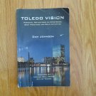 TOLEDO VISION BOOK DAN JOHNSON INSCRIBED METZGERS 2012 ?