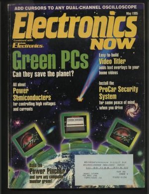 Electronics Now May 1995 Green Power ProCar Security