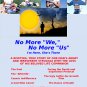 E-BOOK: No More "We," No More "Us." 34 years come to a mind-numbing end. New, updated edition.