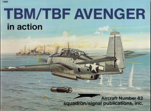 Squadron/Signal TBM/TBF Avenger in action #82 1082 Reference Book