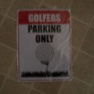 personalized golfers  park here ------only metal sign