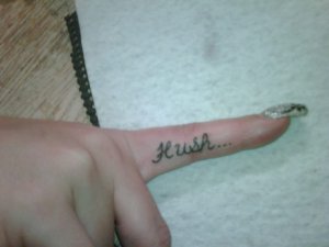 Hush...