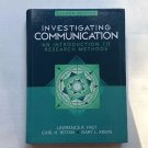 Investigating Communication : An Introduction to Research Methods by O. Frey,...
