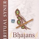 Spiritual Synergy Bhajans (Indian / Reigious / Sanskrit / Devotional /Pooja)