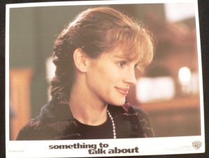 SOMETHING TO TALK ABOUT  LOBBY CARD  11X14