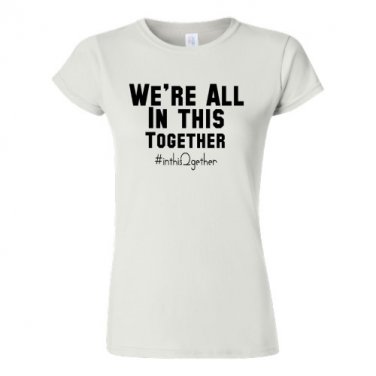 We're All In It Together!