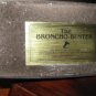 The BRONCHO BUSTER