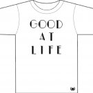 Good at Life - Women's White T-Shirt