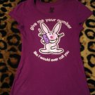 hap.e bunny give me your number, like I would ever call you. purple teen shirt. S/M