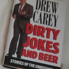 Drew Carey Dirty Jokes and Beer Stories of the Unrefined