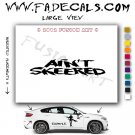 Aint Skeered Aftermarket Logo Die Cut Vinyl Decal Sticker