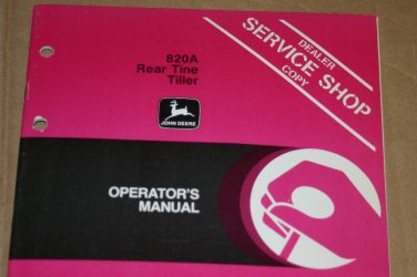 JD John Deere 820A Rear Tine Tiller Operators Manual