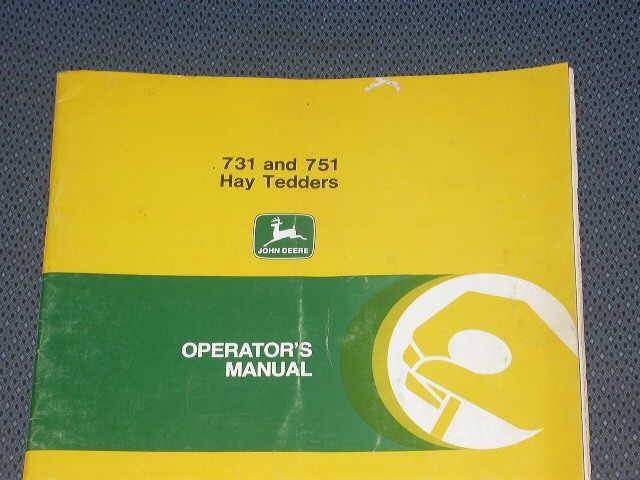 JD John Deere 731 & 751 Hay Tedders Operators Manual