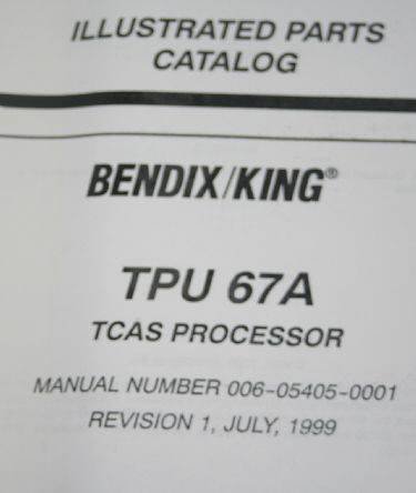 Bendix King Allied Signal TPU-67A TCAS PROCESSOR Parts Catalog manual