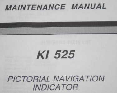 Bendix King KI525/525A Pictoral Nav Indicator  Maintenance Manual KI-525