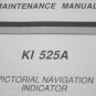 Bendix King KI525/525A Pictoral Nav Indicator Maintenance Manual KI-525