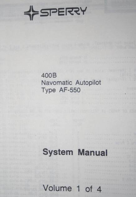 Sperry 400B Navomatic Autopilot Type AF-550 System manual Vol 1