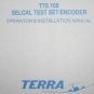 Terra TTs-100 TTS100 Selcal Bench Test Set Operating/Installation Manual