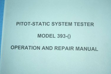 Aircraft Instrument 393 Pitot Static System tester Operation/Repair manual