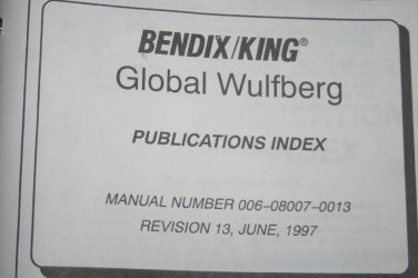 Bendix King Global Wulfsburg Publications index manual 006-08007-0013 rev 13 6-1