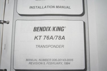 Bendix King KT76A/78A Transponder Installation manual 006-00143-0005