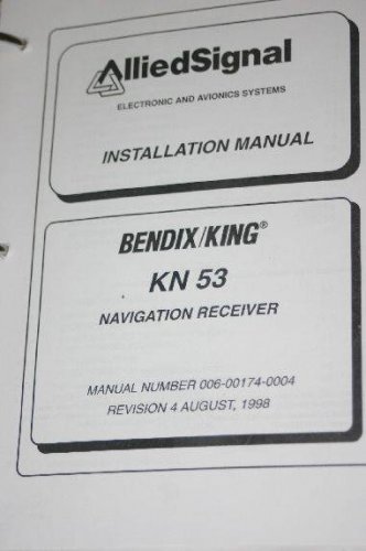 Bendix King KN53 KN-53 NAV Receiver Installation/Maintneance/Overhaul Manual