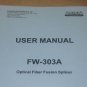 Aurora Fusion Splicer FW-303A Instruction Operating Guide Maintenance Manual