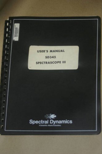 Spectral Dynamics Spectrascope III SD345 Analyzer Instruction Manual