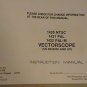 TEK 1420 NTSC 14321 PAL 1422 PAL-M Vecgtorscope Instruction Manual