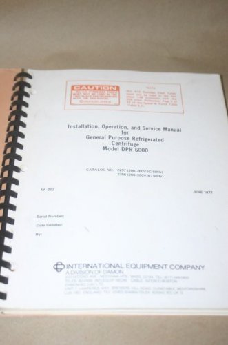 Damon/IEC DPR-600 Centrifuge Operation/install/service Technical Manual IM-202