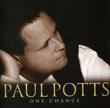 PAUL POTTS - ONE CHANCE (CD, Sep-2007, Sony BMG) NEW, SEALED!
