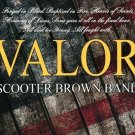 Scooter Brown Band - Valor CD. Brand New & Factory Sealed.