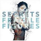 SECRETS - FRAGILE FIGURES NEW CD  Rise Records) Sealed