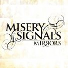 Mirrors by Misery Signals (Rock) (CD, Aug-2006, Ferret Music (USA)) NEW Sealed