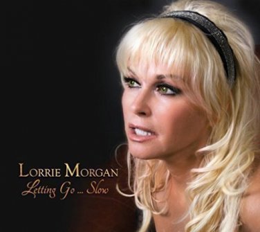 Brand New-- LORRIE MORGAN - LETTING GO... SLOW (CD, 2016) FREE SHIPPING!