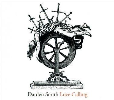Love Calling [Digipak] * by Darden Smith NEW CD SEALED