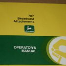 JD John Deere 787 Broadcast attachments Operator Manual