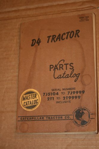 CAT Caterpillar D4 Tractor Parts Catalog  Ser.No. 7J5104 to 7J9999,  2T1-2T9999