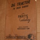 CAT Caterpillar D6 Tractor 74 Inch Gauge Parts Catalog 9U13263-UP 30969