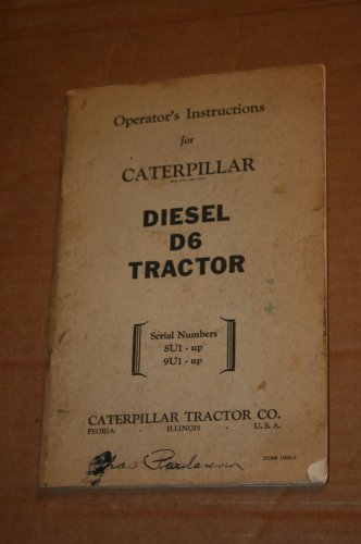 CAT Caterpillar Diesel D6 Tractor Operating Instructions book manual Operator's