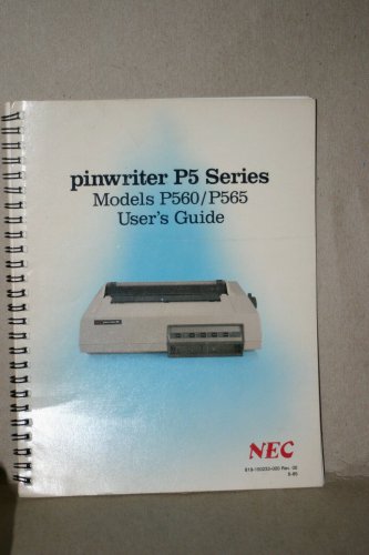 NEC Pinwriter P5 Series Models P560/P565 Users Guide