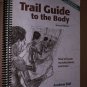 Trail Guide to the Body : How to Locate Muscles, Bones & More!, Andrew R. Biel