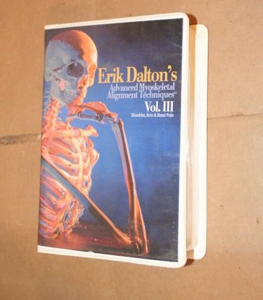 Erik Dalton's Advanced Myoskeletal Alignment Techniques Vol. III, VHS RARE